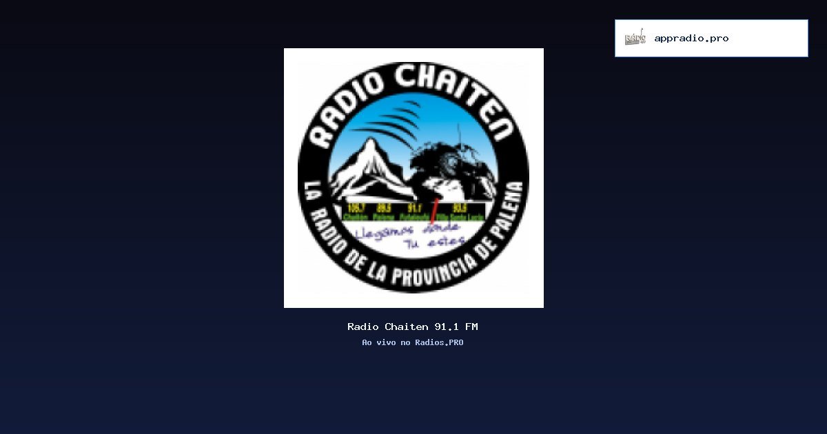 Radio Chaitén 91.1 FM - Radios.pro