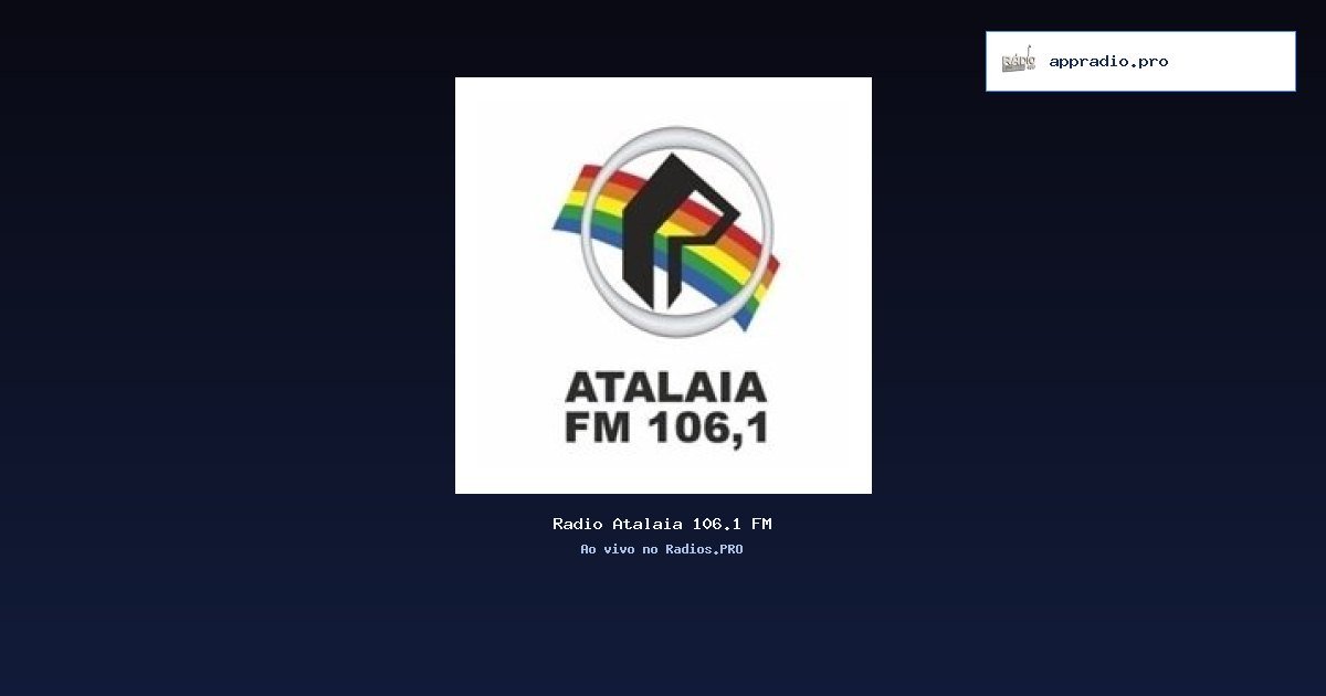 Rádio Atalaia 106.1 FM - Radios.pro